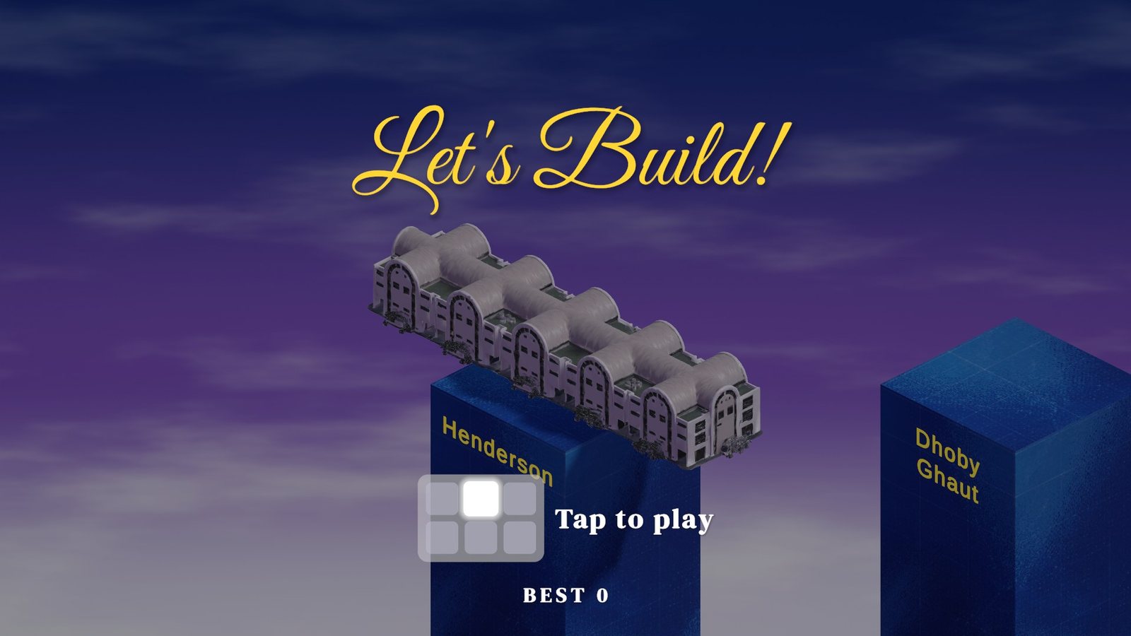 Title screen: Let's Build! over the Henderson building on its pillar, with the Dhoby Ghaut pillar waiting to the right and the prompt Tap to play